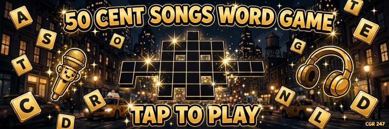 Play 50 Cent Songs Word Game